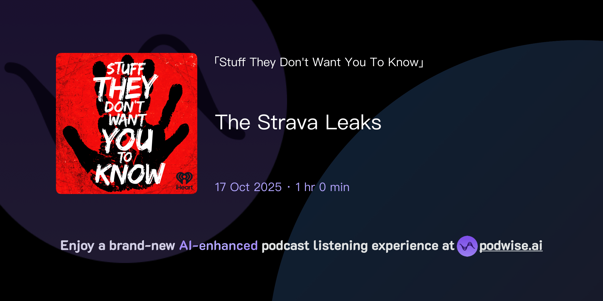 The Strava Leaks Stuff They Don't Want You To Know Podwise