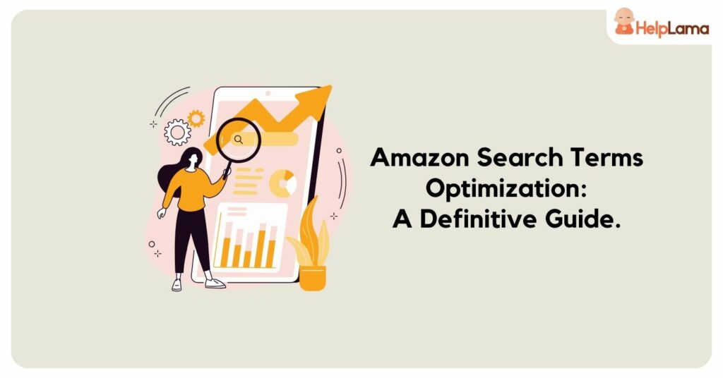 Amazon Search Term Optimization A Definitive Guide