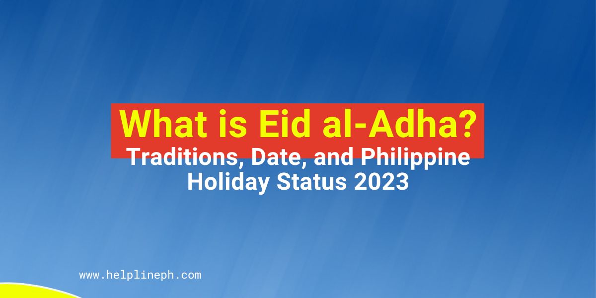 What is Eid alAdha? Traditions, Date, and Philippine Holiday Status 2023 Helpline PH