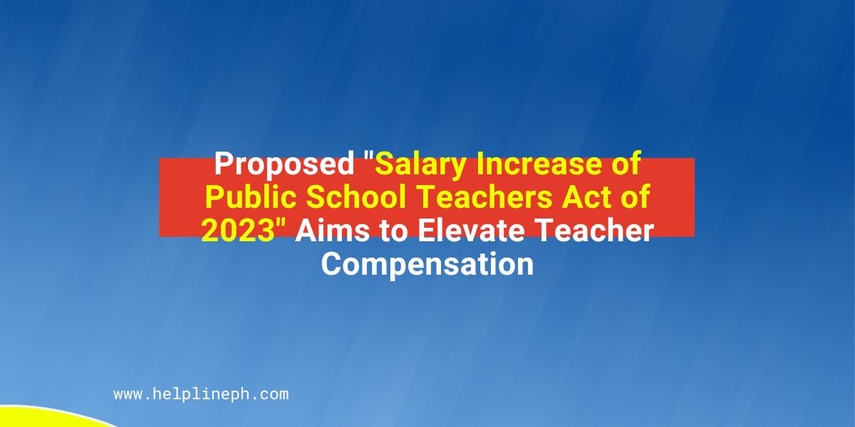 Proposed "Salary Increase of Public School Teachers Act of 2023" Aims