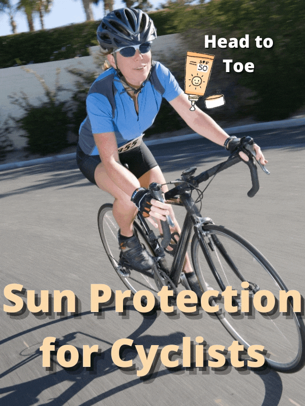 Sun Protection for Cyclists [Head to Toe]