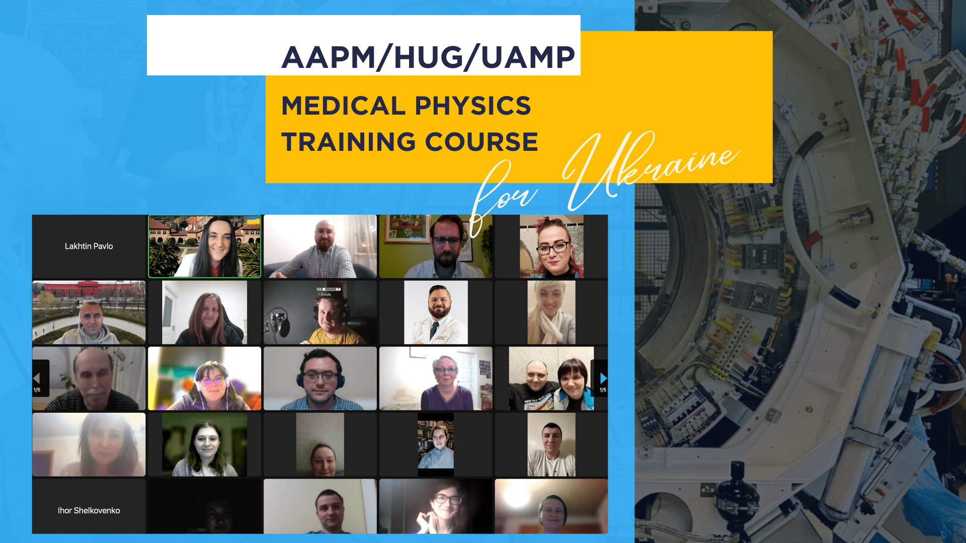 AAPM/HUG/UAMP Medical Physics Training Course for Ukraine Part 1
