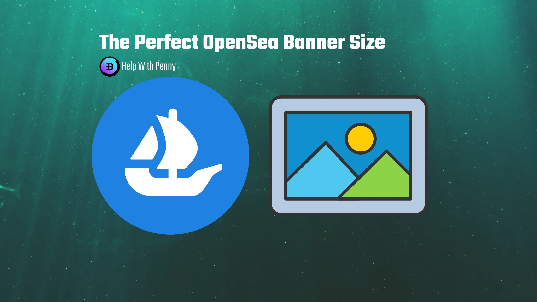 The Perfect OpenSea Banner Size + Template for Download