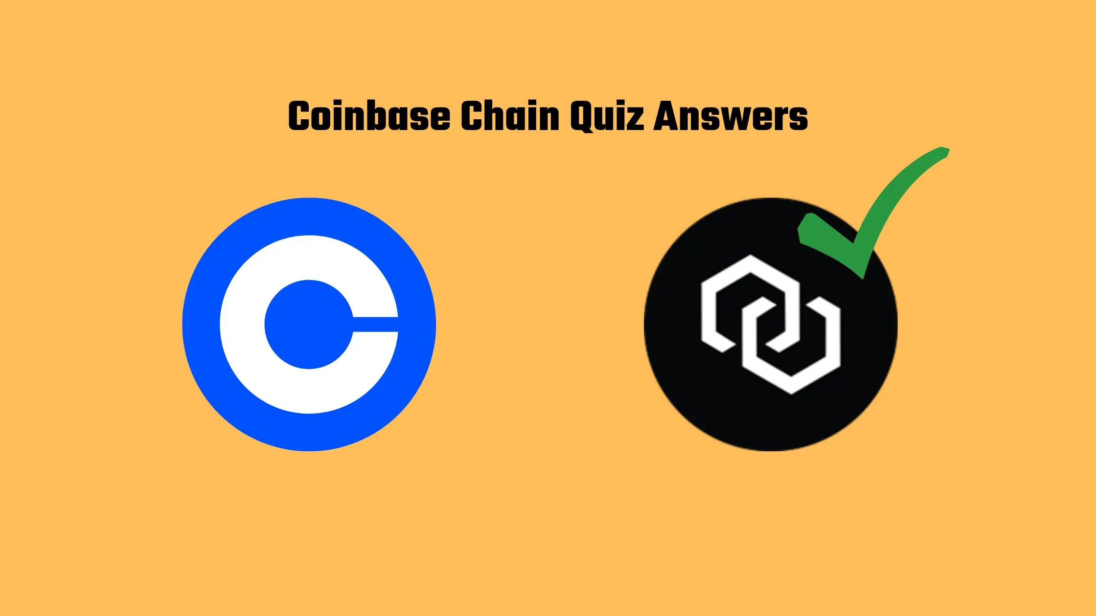 Coinbase Chain (XCN) Quiz Answers Learn & Earn 3 XNC