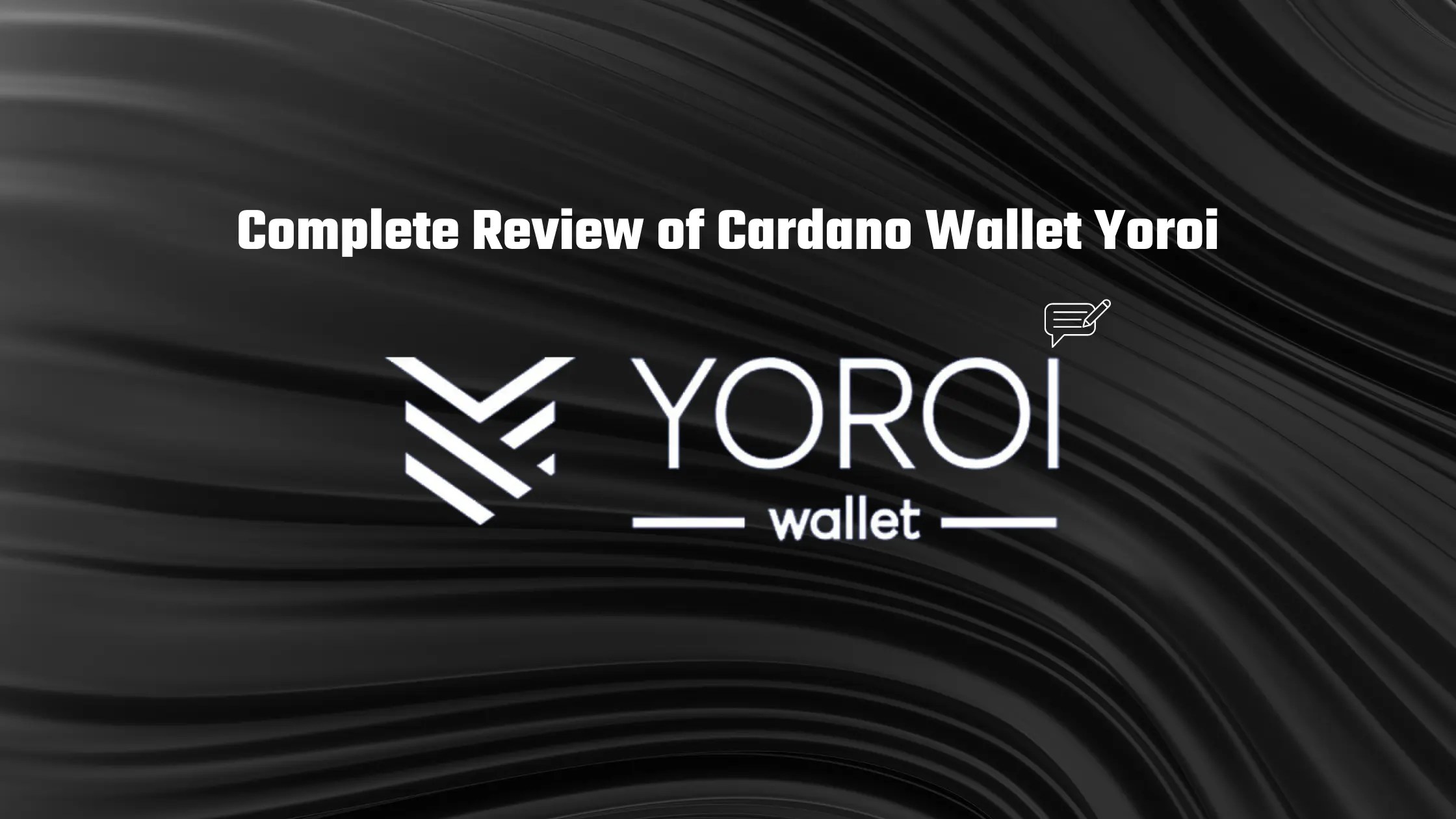 Complete review of Yoroi Wallet Best Cardano Wallet?