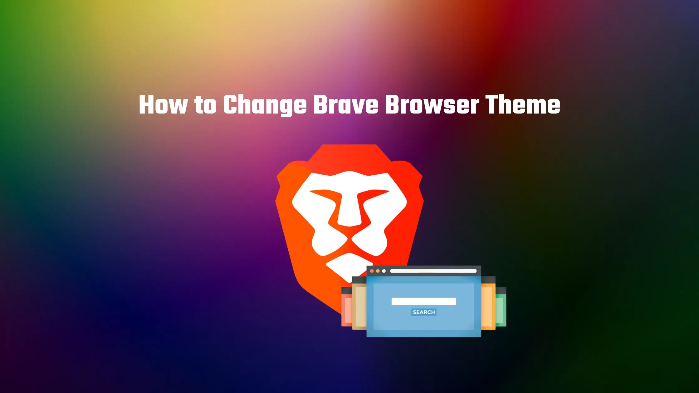 How to Change Brave Browser Theme and Appearance