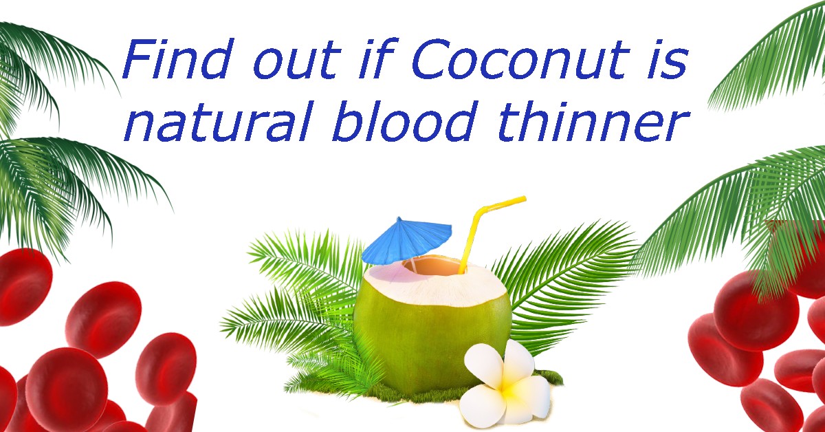 Coconut Water is Natural blood thinner with health benefits Hematic Food