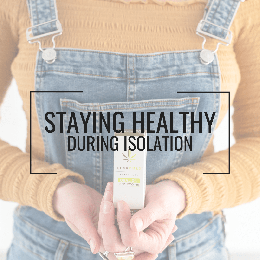 Staying Healthy During Isolation Hempfield Botanicals