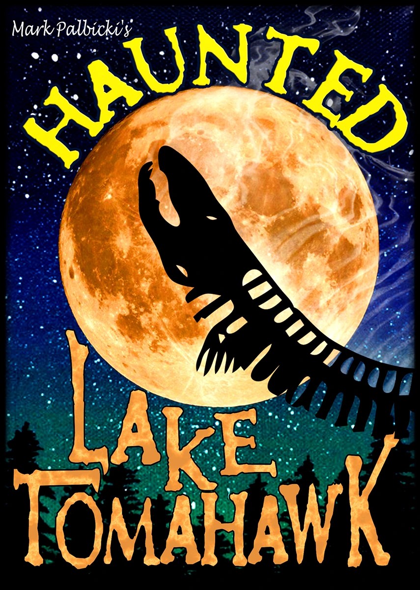 Haunted Lake Tomahawk Memoirs of a Ghost Hunter HenschelHAUS