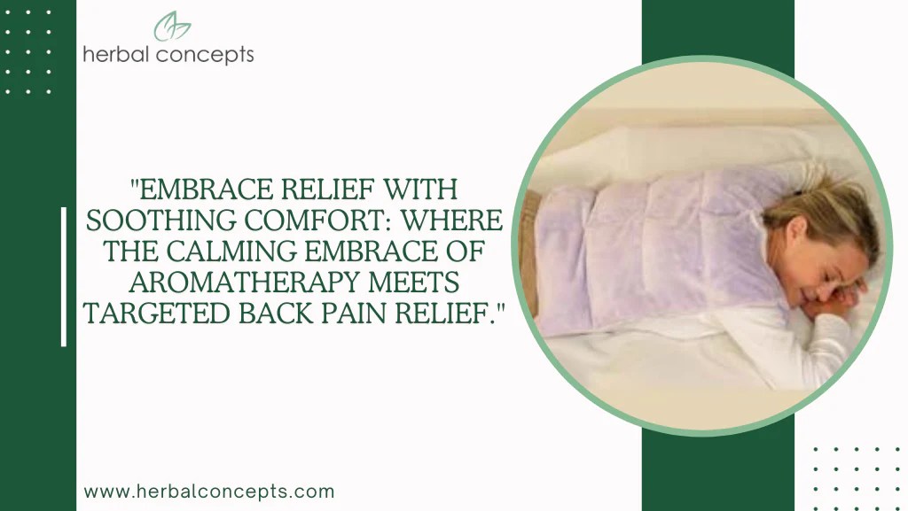 Soothing Comfort Aromatherapy Wrap for Back Pain Relief Herbal Concept