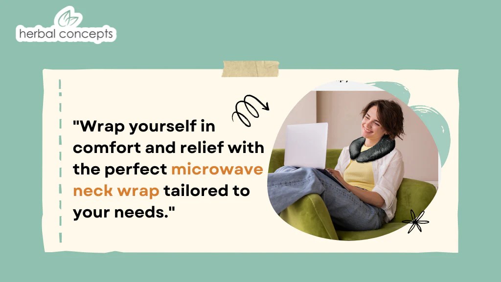 Neck Heaven Finding the Ideal Microwave Neck Wrap for You Herbal Concept