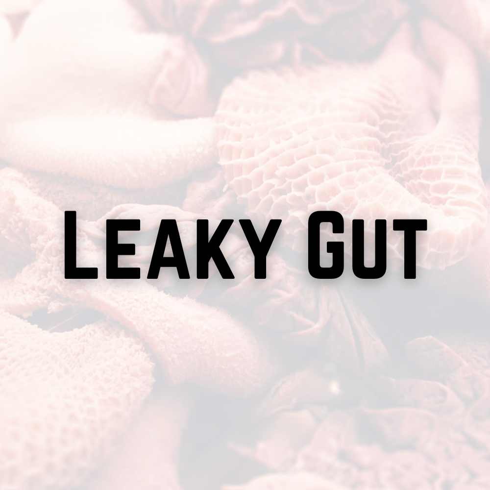 Leaky gut