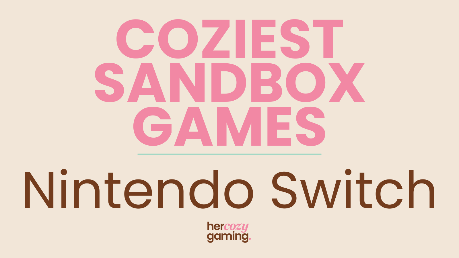 The 13 Best Sandbox Games on Switch for Cozy Gamers