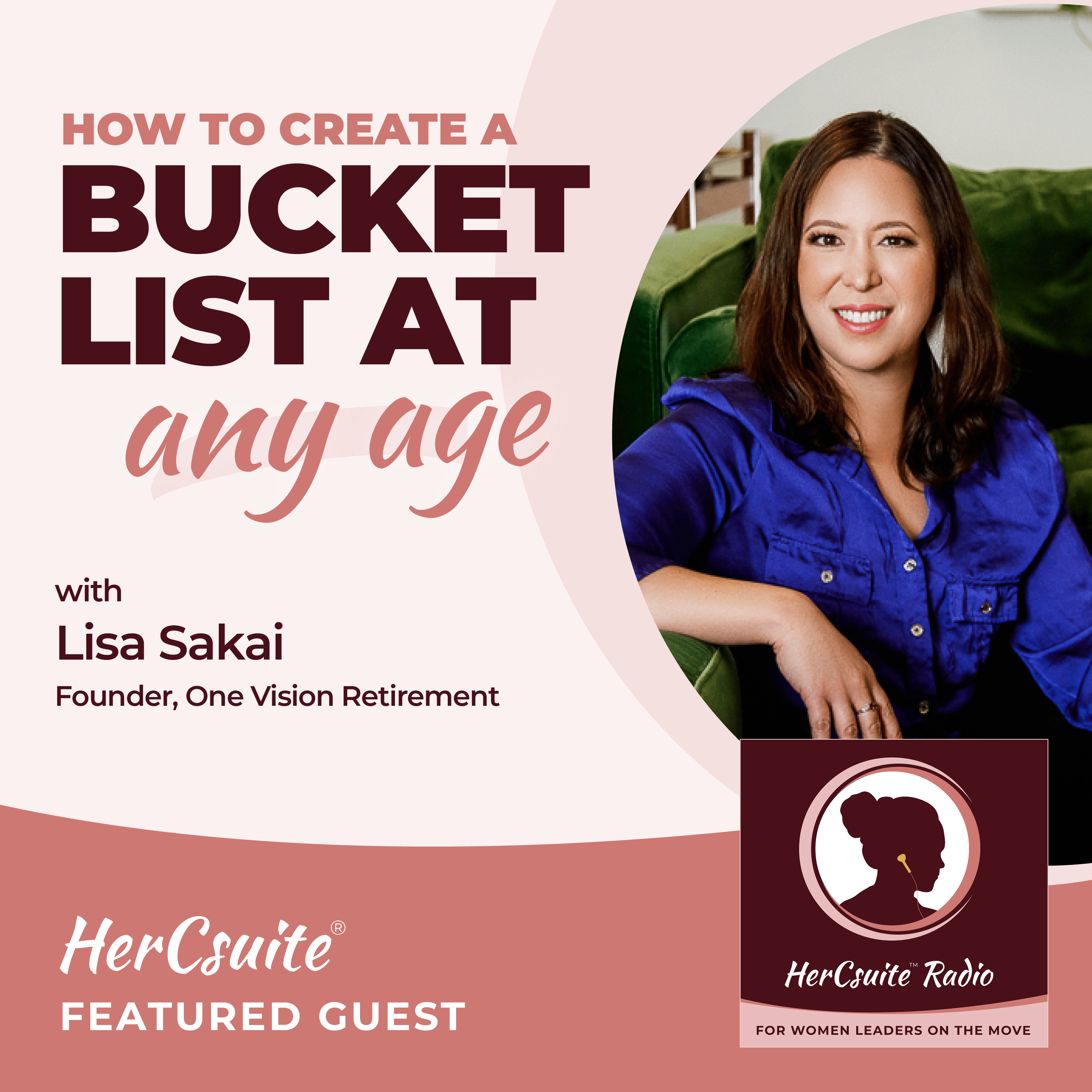 How to Create a Bucket List at Any Age with Lisa Sakai, Founder, One