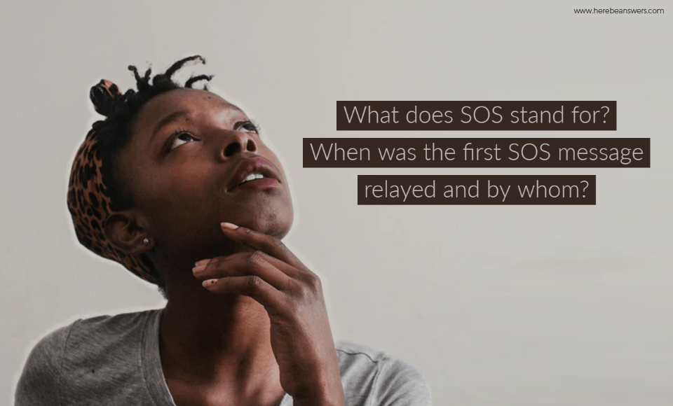 What does SOS stand for? When was the first SOS message relayed and by