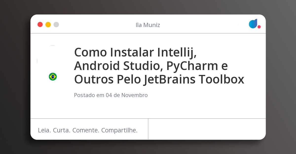 Como Instalar Intellij, Android Studio, PyCharm e Outros Pelo JetBrains Toolbox