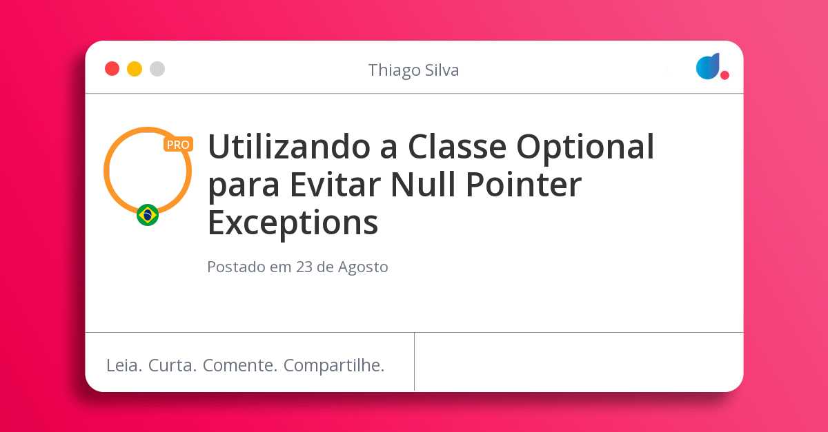 Utilizando a Classe Optional para Evitar Null Pointer Exceptions