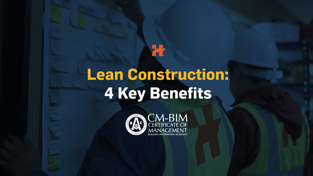 Why Choose a Lean Construction Certified General Contractor?