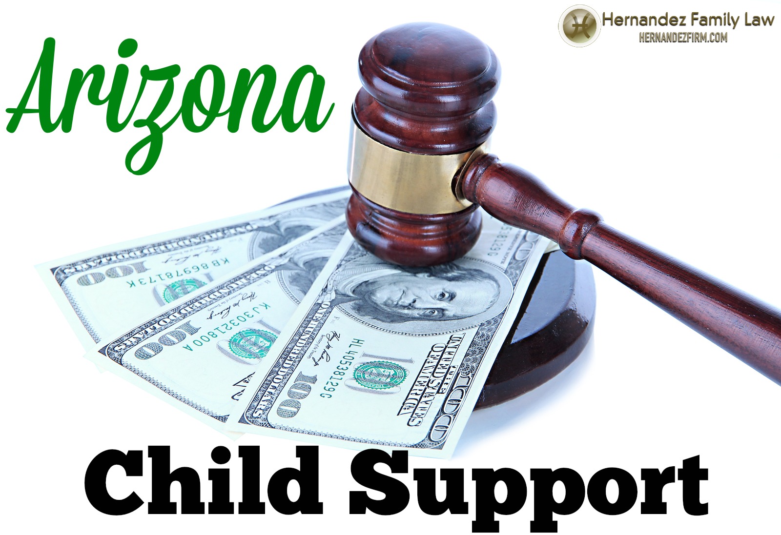 Phoenix Child Support Lawyer Hernandez Law