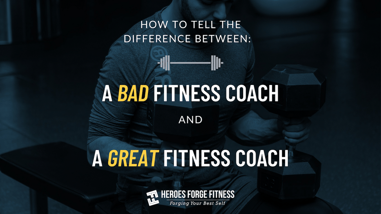 The Difference between a Bad Fitness Coach and a Great Fitness Coach