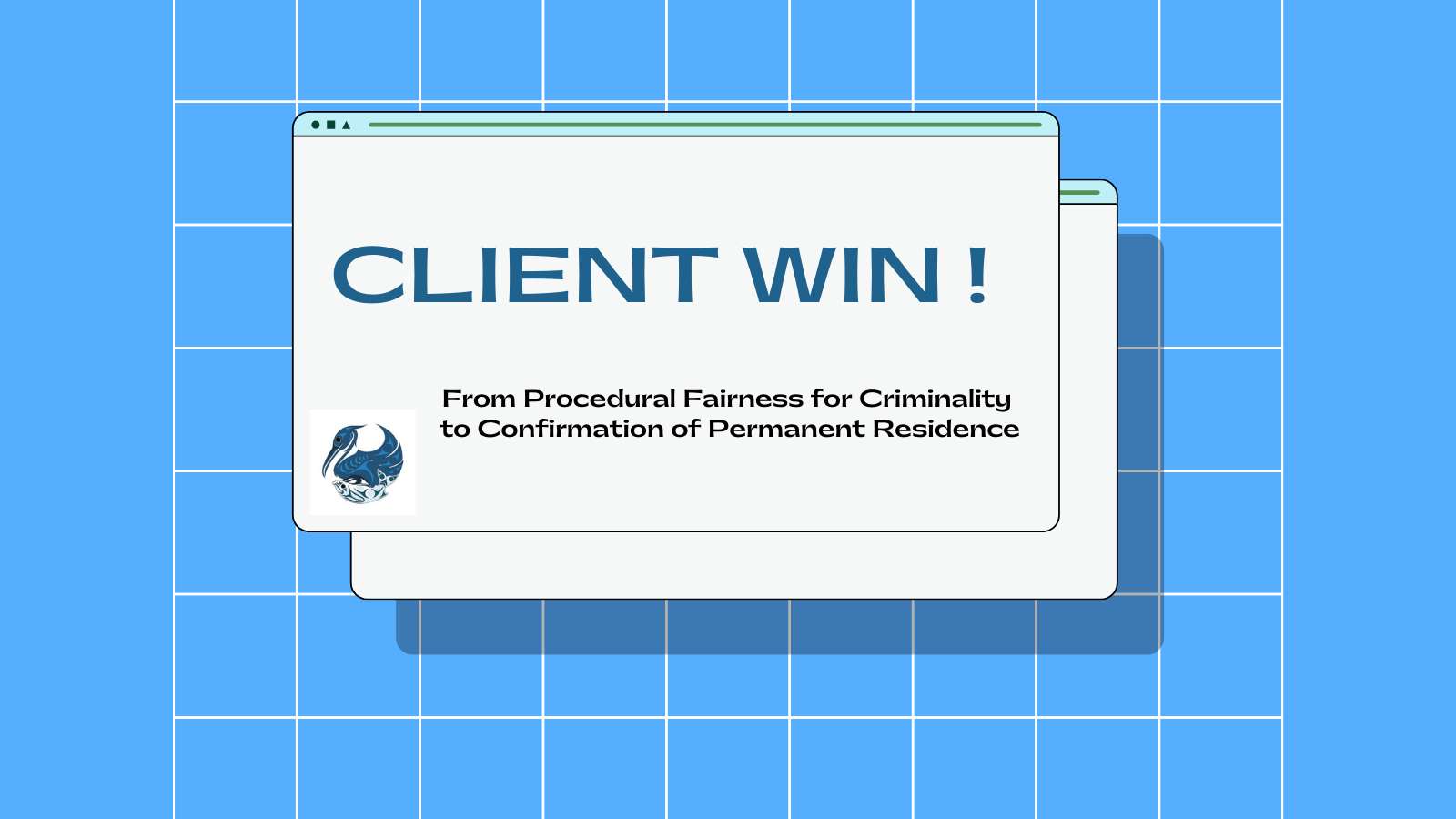 Heron Law Offices Successfully Turns Criminality Procedural Fairness Letter into Confirmation of