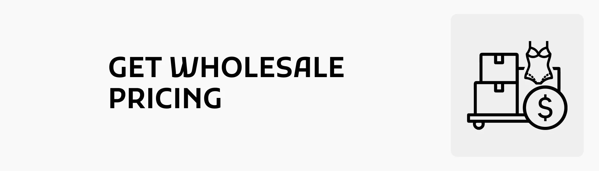 Get Wholesale Pricing