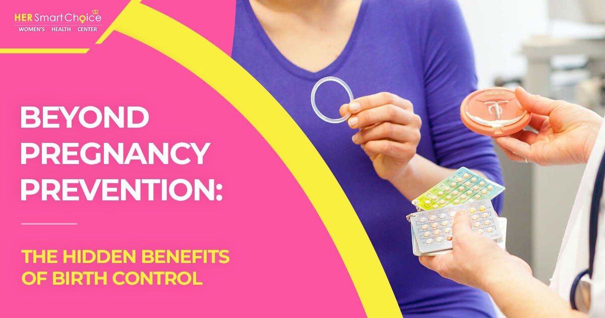 Beyond Pregnancy Prevention The Hidden Benefits of Birth Control