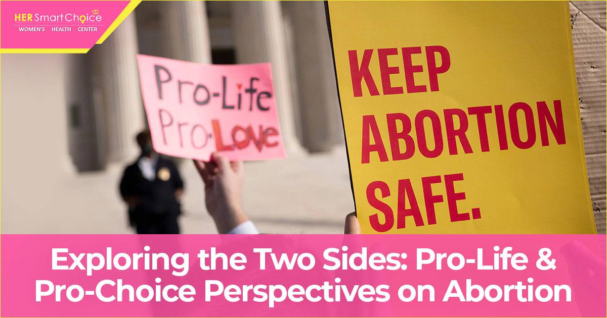 ProLife vs. ProChoice Perspectives on Abortion