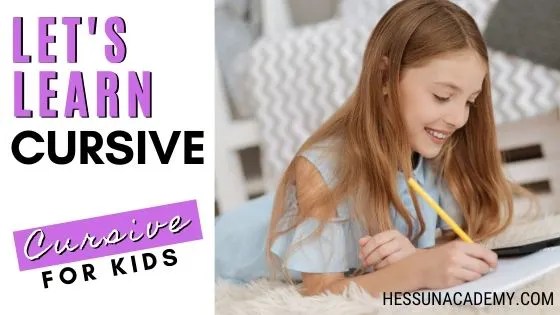 Best (+ Easiest) Way to Teach Kids Cursive