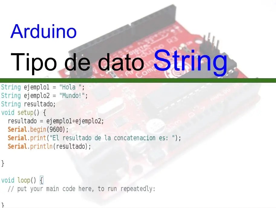 Arduino String Uso, Ejemplos y más HeTProTutoriales