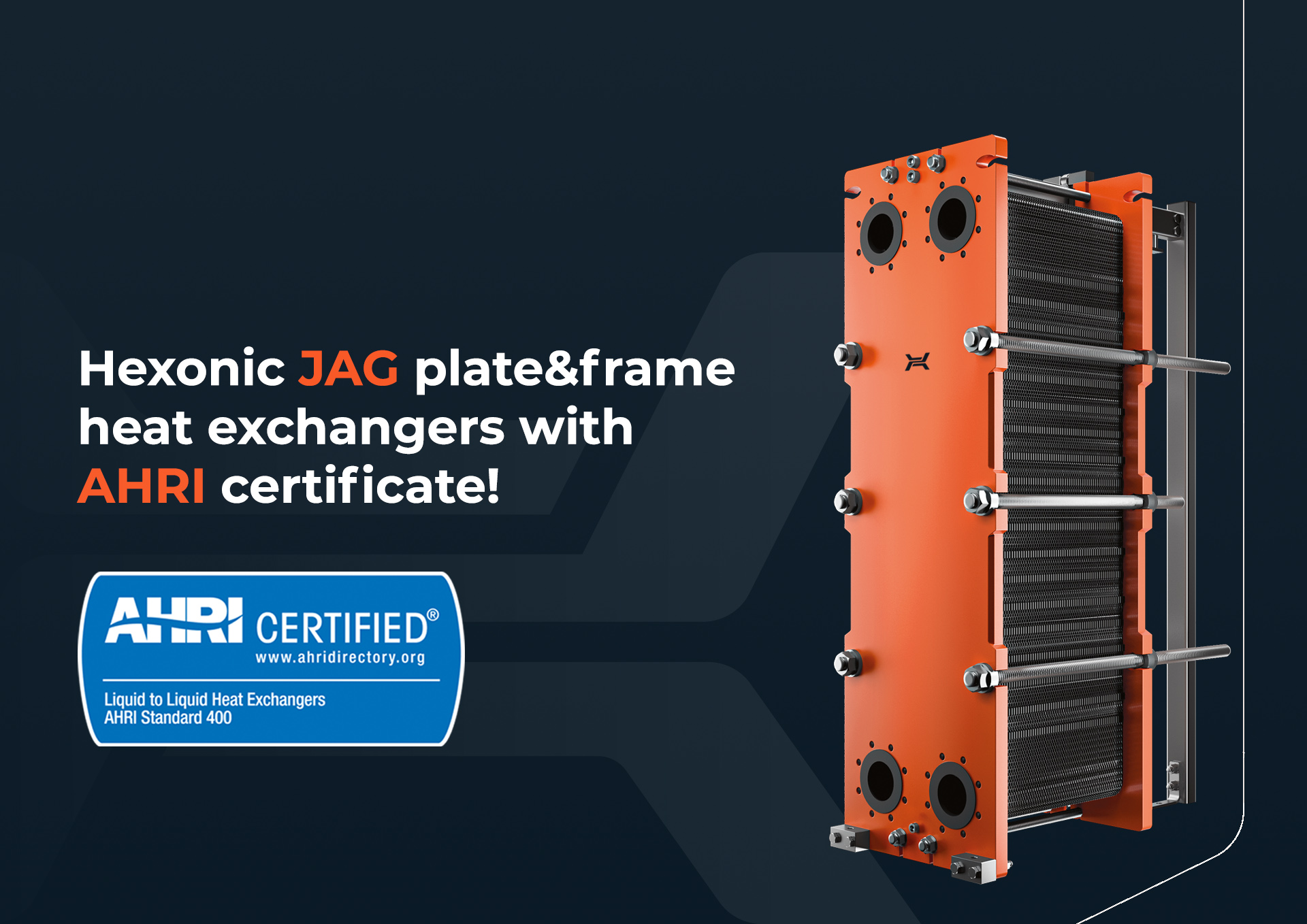 Hexonic JAG plate&frame heat exchangers with AHRI certificate! Hexonic