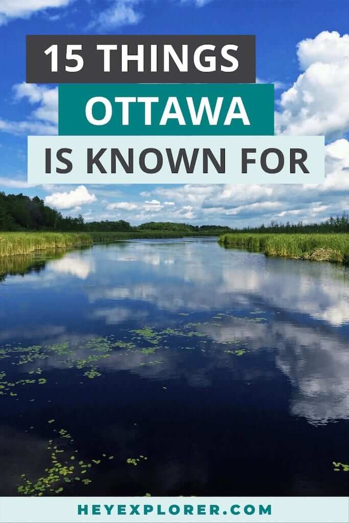 15 Things Ottawa is Known For