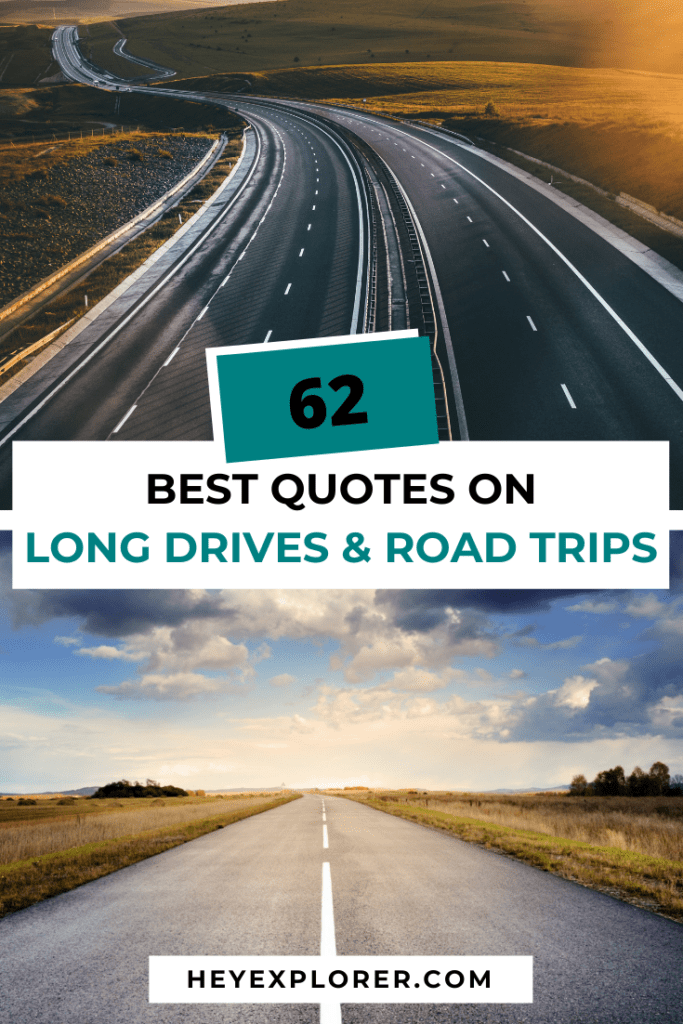62 Best Quotes on Long Drives and Road Trips (With Pics!)