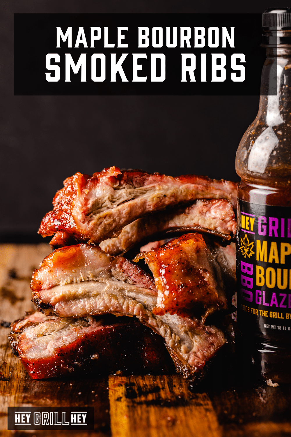 Maple Bourbon Smoked Ribs Hey Grill, Hey