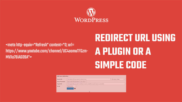 How to redirect URL in WordPress with a plugin and or a HTML code?