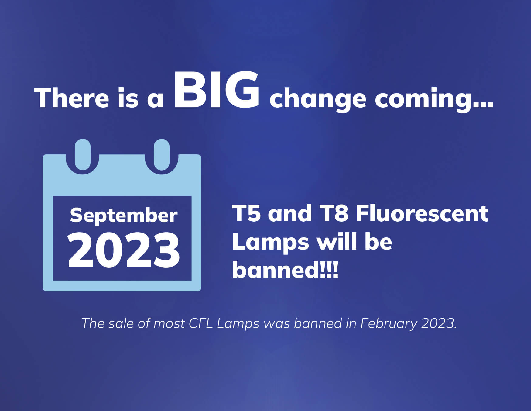 The UK ban of T5 and T8 Fluorescent Lamps is fast approaching