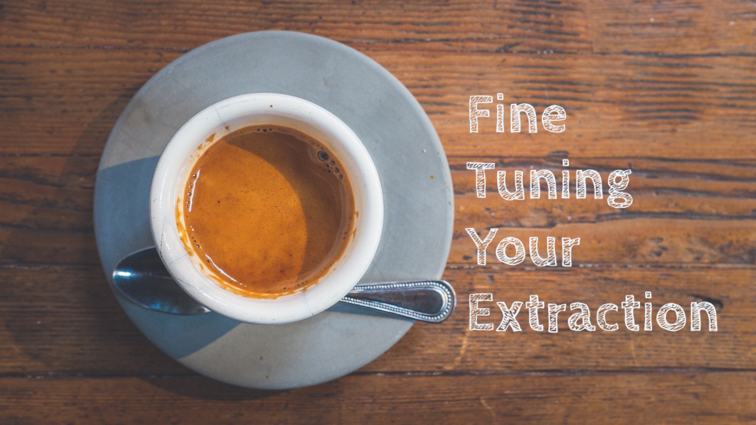 Fine Tuning Your Espresso Extraction HG Coffee School Barista