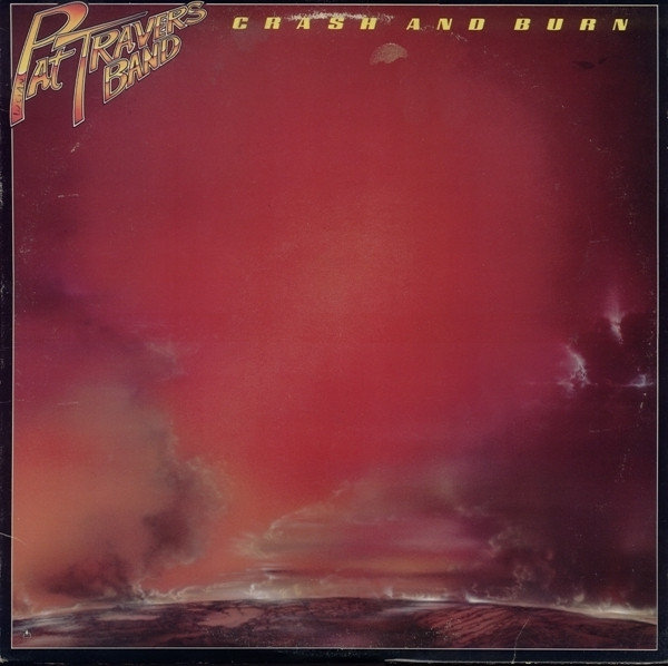 Pat Travers Band Crash And Burn (Vinyl) HiFi Hits
