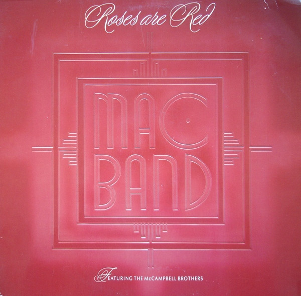 Mac Band Featuring The McCampbell Brothers Roses Are Red (Vinyl) Hi