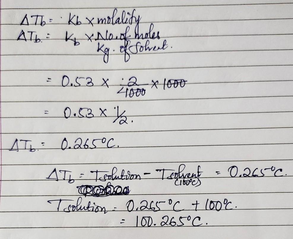 The molal boiling point constant of water is 0.53 c when 2 mole of