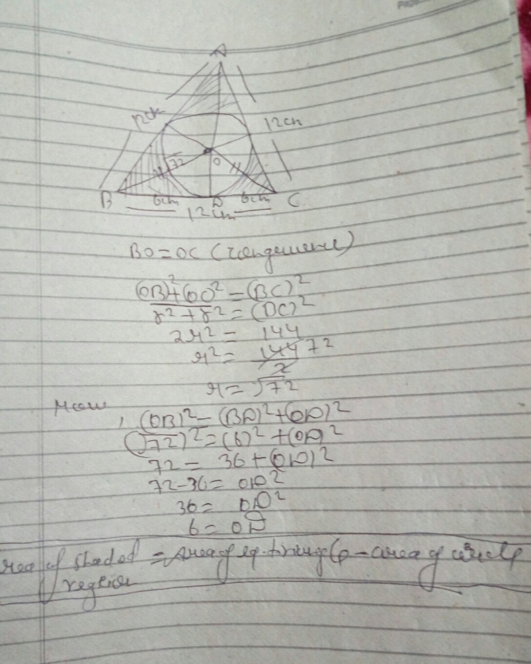 In an equilateral triangle of side 12cm, a circle is