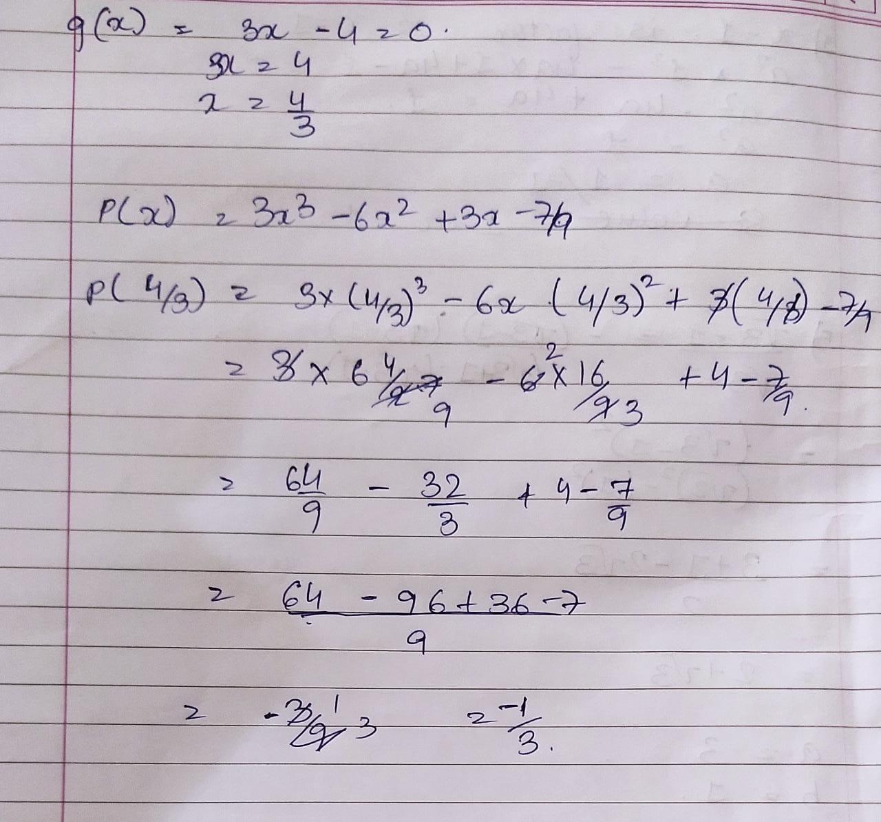Find the remainder when 3x^36x^2 +3x7/9 is divided by 3x4 Brainly.in