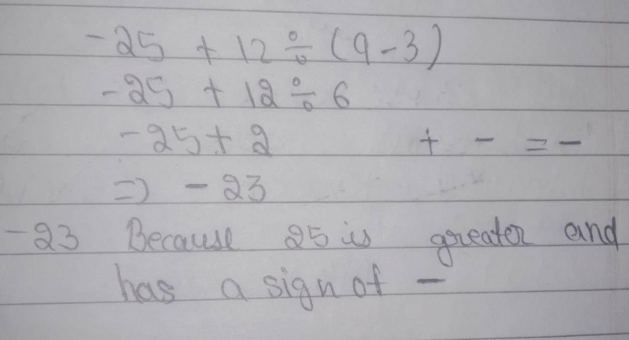 simplify it -25+12÷(9-3) - Brainly.in