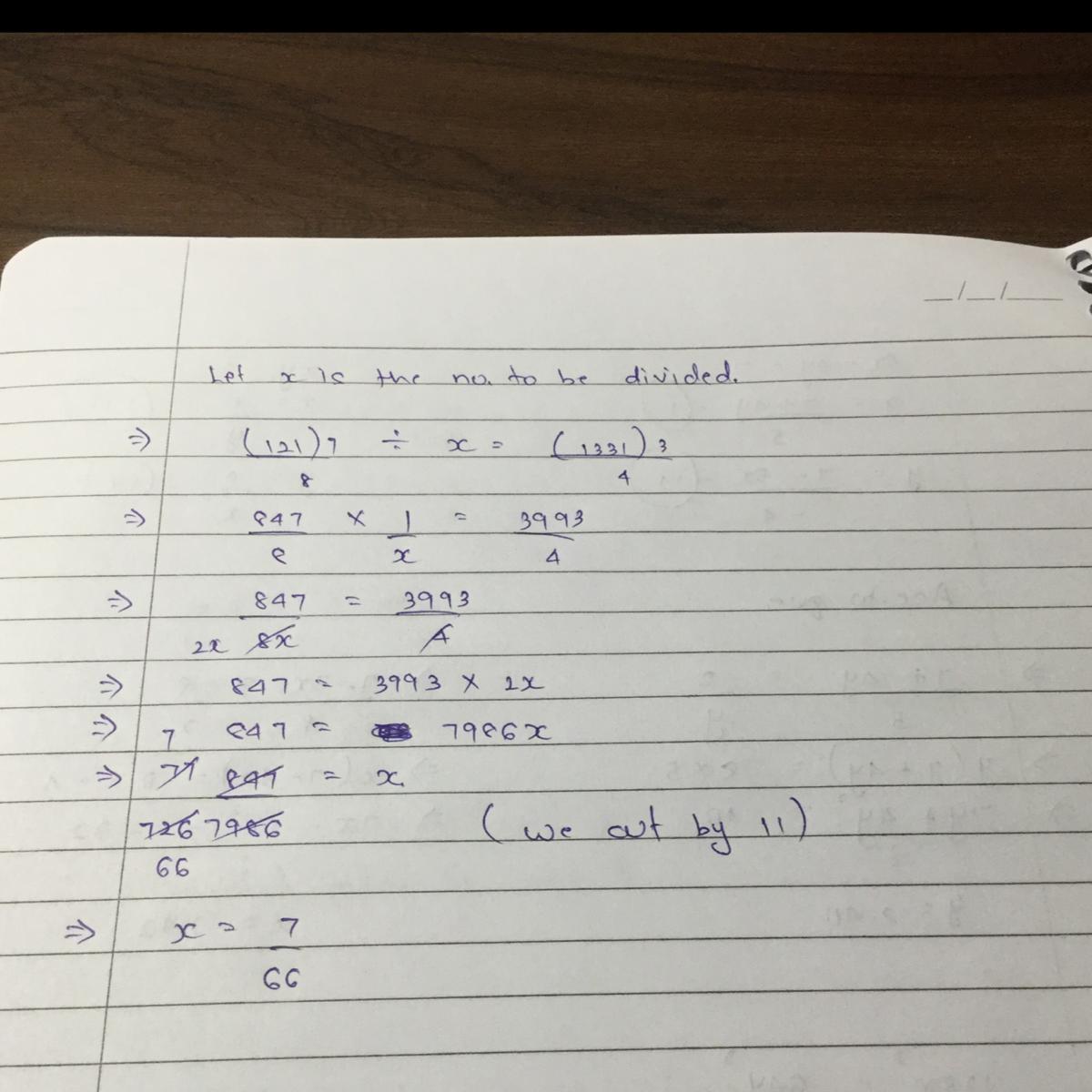 by what no should we divide (121)7/8 to obtain (1331)3/4