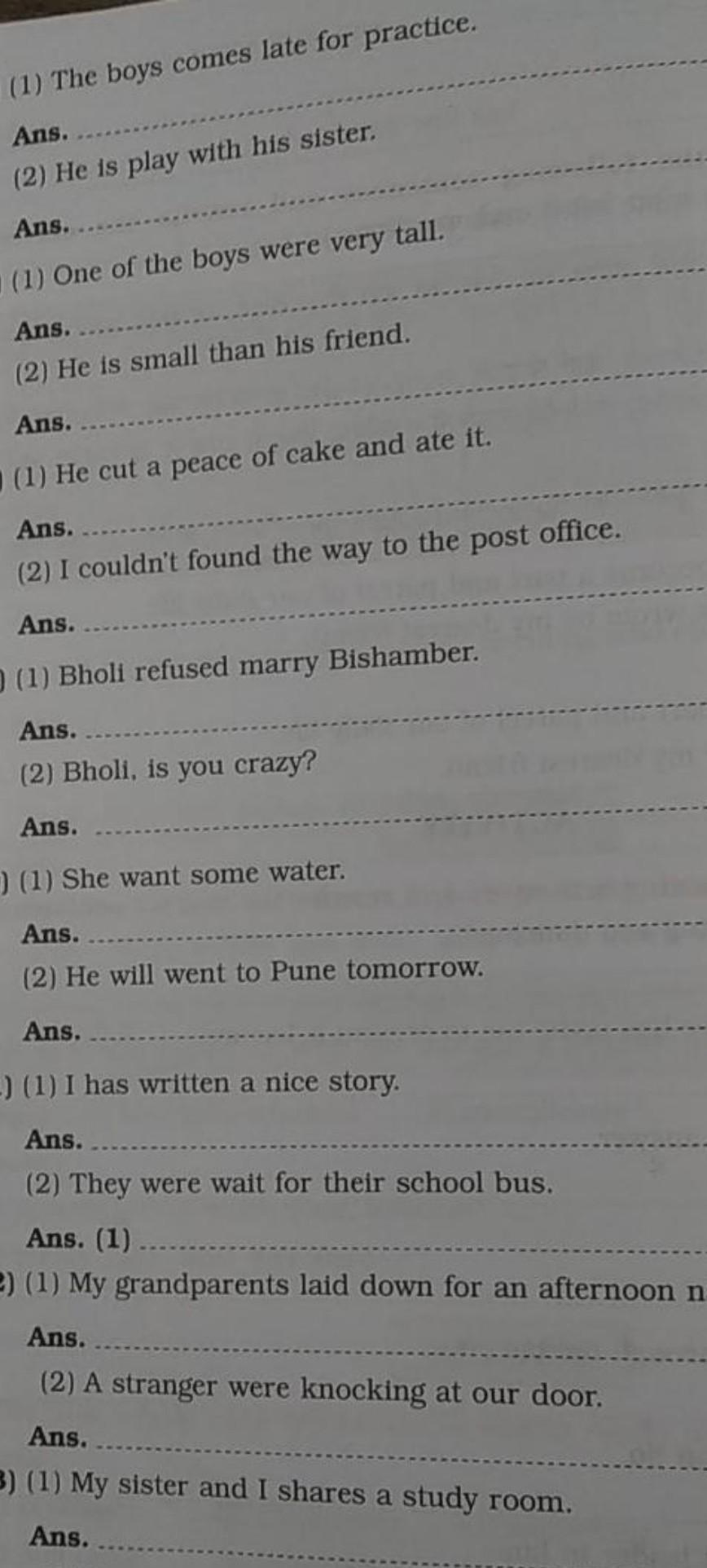 Spot the error in the following sentences and rewrite the correct