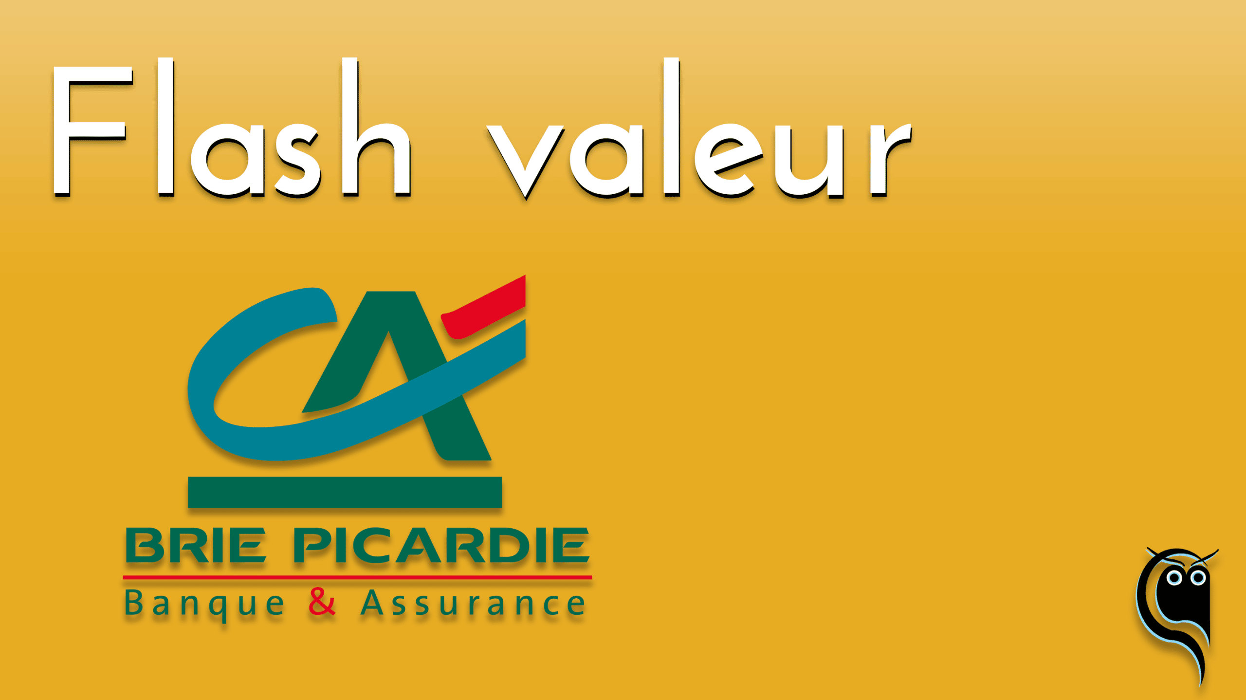 Flash Crédit Agricole Brie Picardie résultats 1er trimestre 2021 HIBOO