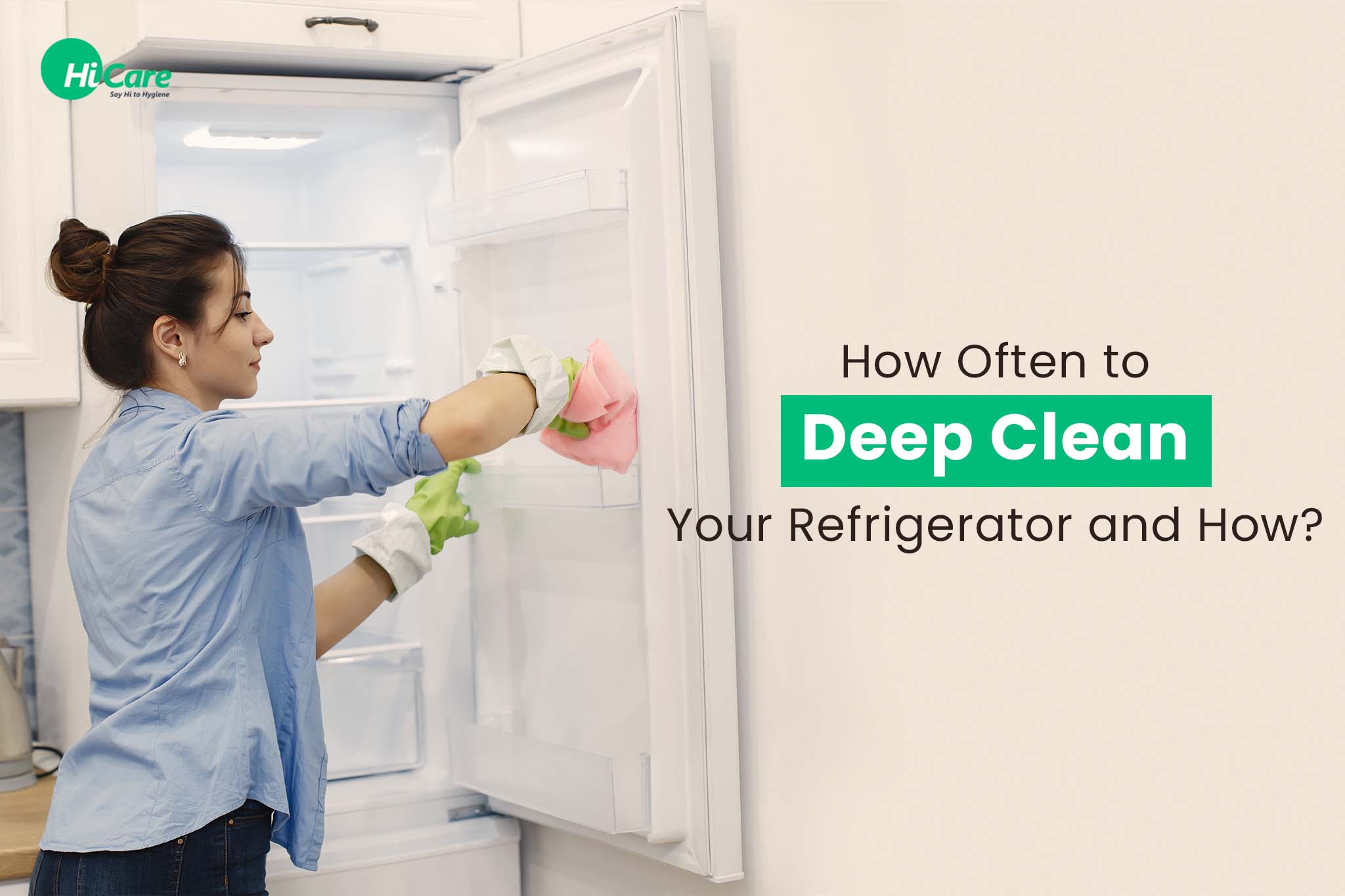 Best Guide for How Often You should Clean Your Refrigerator & How
