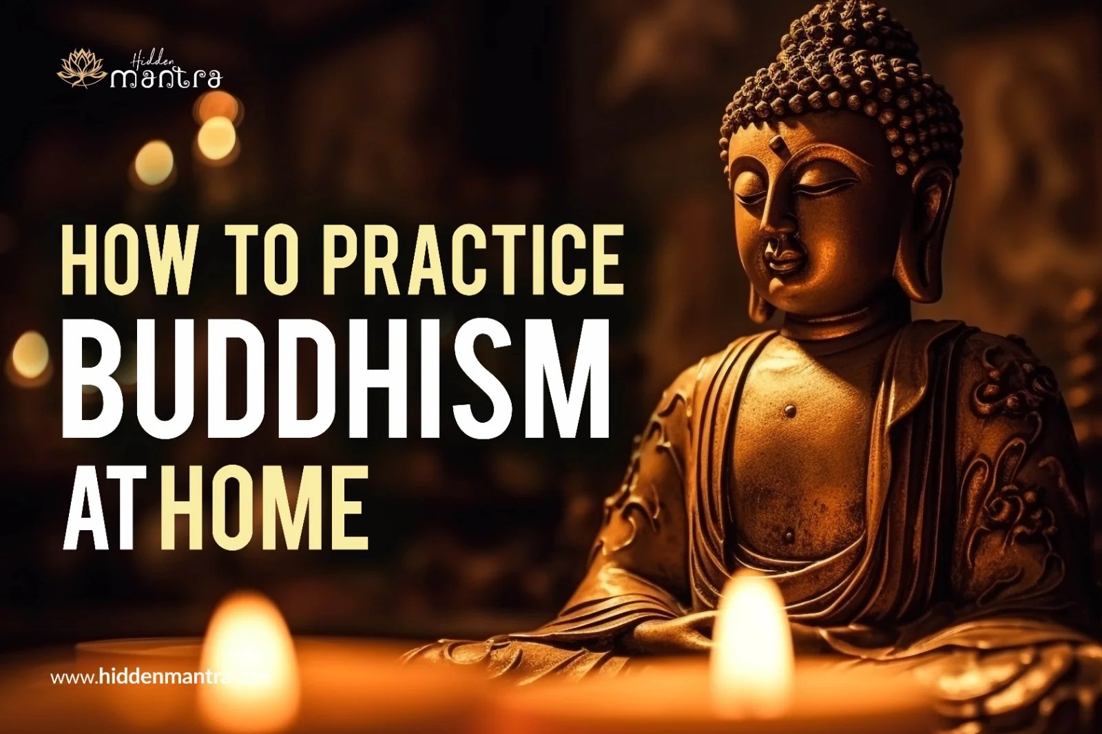 How to Practice Buddhism at Home 8 Peaceful Activities
