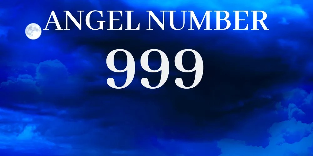 999 Numerology The Angel Number 999 Meaning