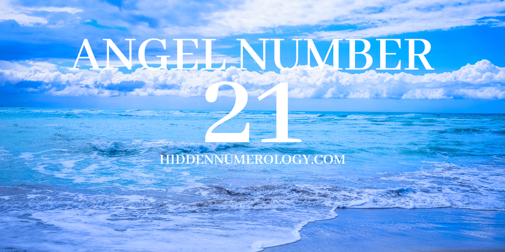 21 Numerology The Meaning Of Angel Number 21